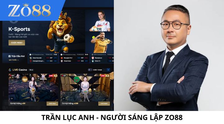 Trần Lục Anh - CEO Zo88 Trần Lục Anh - CEO Zo88
